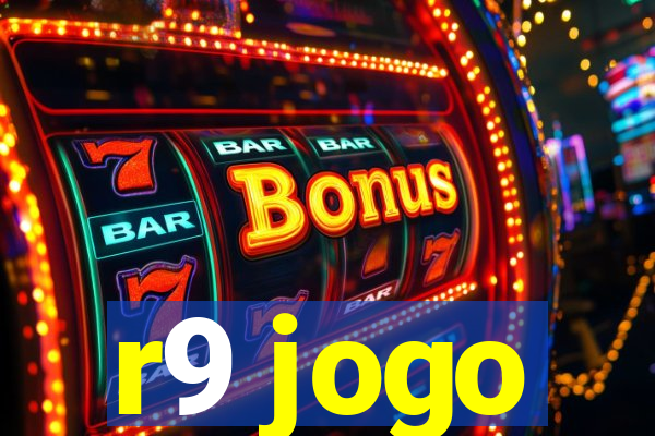 r9 jogo